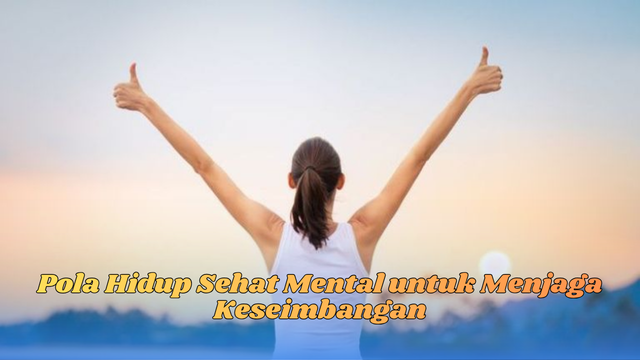 pola hidup sehat mental